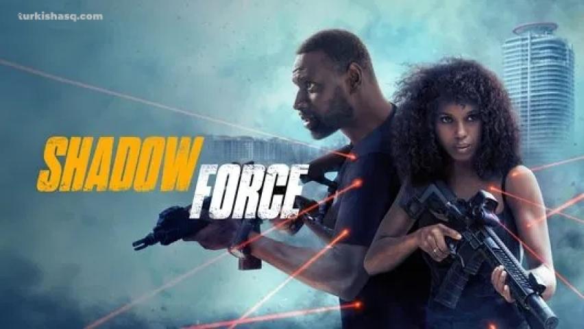 فيلم Shadow Force 2025 مترجم